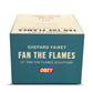 FAN THE FLAMES Sculpture
